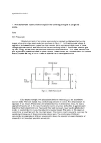 1. with Schematic Representation Explain the Working Principle of Pin Photo Diode