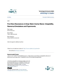 Five-Wave Resonances in Deep Water Gravity Waves: Integrability, Numerical Simulations and Experiments