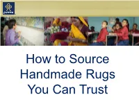 How to Source Handmade Rugs You Can Trust What This Seminar Sets out to Achieve