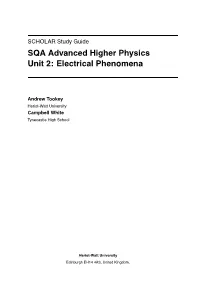 SQA Advanced Higher Physics Unit 2: Electrical Phenomena