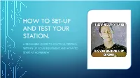 How to Set-Up and Test Your Station