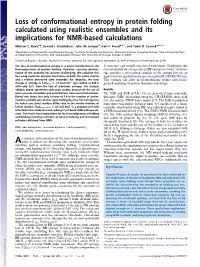 Loss of Conformational Entropy in Protein Folding Calculated Using Realistic Ensembles and Its Implications for NMR-Based Calculations