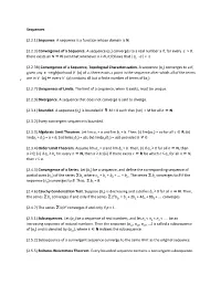 Sequences (2.2.1) Sequence. a Sequence Is a Function Whose