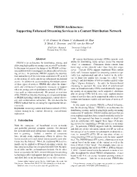 PRISM Architecture: Supporting Enhanced Streaming Services in a Content Distribution Network
