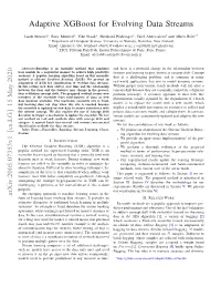 Adaptive Xgboost for Evolving Data Streams