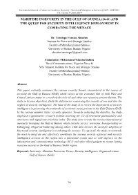 MARITIME INSECURITY in the GULF of GUINEA (Gog) and the QUEST for SECURITY INTELLIGENCE DEPLOYMENT in COMBATING the MENACE