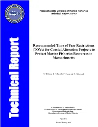Recommended Time of Year Restrictions (Toys) for Coastal Alteration Projects to Protect Marine Fisheries Resources in Massachusetts