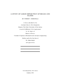 A Study of Large Deflection of Beams and Plates