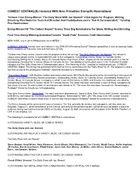 COMEDY CENTRAL(R) Honored with Nine Primetime Emmy(R) Nominations