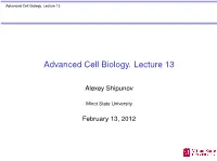 Advanced Cell Biology. Lecture 13