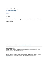 Brownian Motion and Its Applications in Financial Mathematics