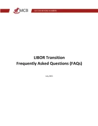 LIBOR Transition Frequently Asked Questions (Faqs)