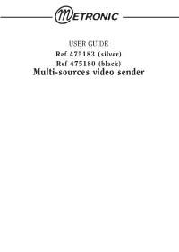 Multi-Sources Video Sender 1 GENERAL OVERVIEW