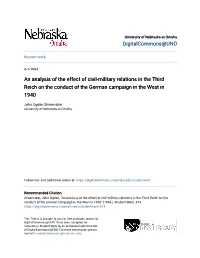 An Analysis of the Effect of Civil-Military Relations in the Third Reich on the Conduct of the German Campaign in the West in 1940