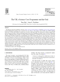 The UK E-Science Core Programme and the Grid Tony Hey∗, Anne E