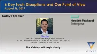6 Key Tech Disruptions and Our Point of View August 16, 2017