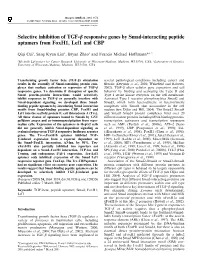 Selective Inhibition of TGF-B Responsive Genes by Smad-Interacting Peptide Aptamers from Foxh1, Lef1 and CBP