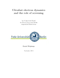 Ultrafast Electron Dynamics and the Role of Screening