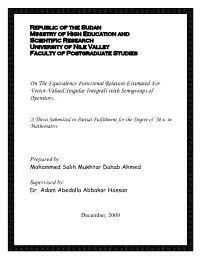 On the Equivalence Functional Relation Estimated for Vector-Valued Singular Integrals with Semigroups of Operators