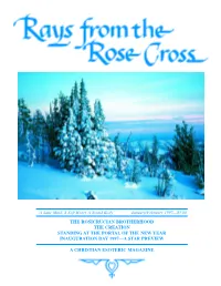 The Rosicrucian Brotherhood the Creation Standing at the Portal of the New Year Inauguration Day 1997—A Star Preview