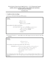 Lambda Calculus Encodings and Recursion; Deﬁnitional Translations Section and Practice Problems Feb 25-26, 2016