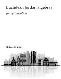 Euclidean Jordan Algebras for Optimization