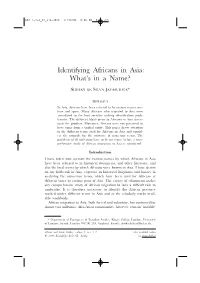 Identifying Africans in Asia: What’S in a Name?