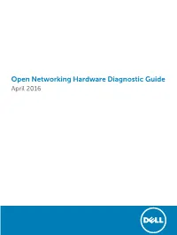 Open Networking Hardware Diagnostic Guide April 2016 Notes, Cautions, and Warnings