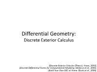 Differential Geometry: Discrete Exterior Calculus