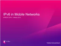 Ipv6 in Mobile Networks APRICOT 2016 – February 2016