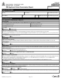 RCMP GRC 2180E (2017-10) Page 1 of 2 Protected B RM Applicant Vision Examination Report Once Completed Applicant ID