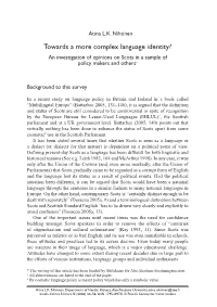 Towards a More Complex Language Identity? an Investigation of Opinions on Scots in a Sample of Policy Makers and Others∗