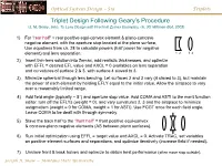 Triplet Design Following Geary's Procedure
