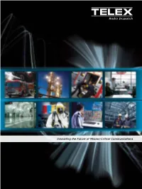Telex Radio Dispatch, Part of the Bosch Group, Manufactures and Delivers Thousands of Mission-Critical Communication Systems Worldwide