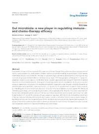 Gut Microbiota: a New Player in Regulating Immune- and Chemo-Therapy Efficacy Simone Anfossi1, George A