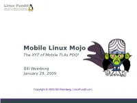 Mobile Linux Mojo the XYZ of Mobile Tlas PDQ!