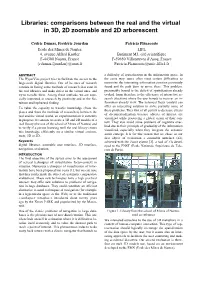Libraries: Comparisons Between the Real and the Virtual in 3D, 2D Zoomable and 2D Arborescent
