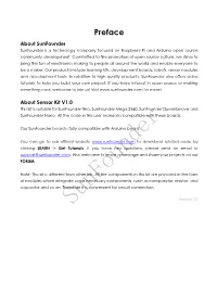 Preface About Sunfounder Sunfounder Is a Technology Company Focused on Raspberry Pi and Arduino Open Source Community Development