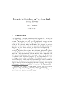 Scientific Methodology: a View from Early String Theory