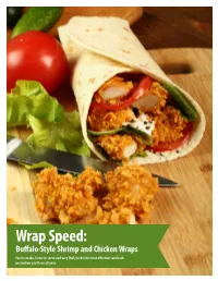 Wrap Speed: Buffalo-Style Shrimp and Chicken Wraps Fast to Make, Faster to Serve and Very Likely to Be the Most Effective Sandwich Promotion You’Ll Run All Year