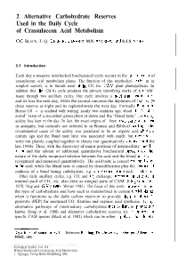 2 Alternative Carbohydrate Reserves Used in the Daily Cycle of Crassulacean Acid Metabolism