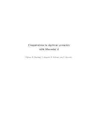 Computations in Algebraic Geometry with Macaulay 2