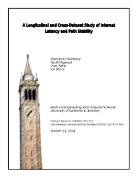 A Longitudinal and Cross-Dataset Study of Internet Latency and Path Stability
