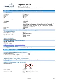 Isopropyl Acetate Safety Data Sheet According to Regulation (EU) 2015/830 Date of Issue: 7/27/2018 Revision Date: 7/27/2018 Supersedes: 6/30/2015