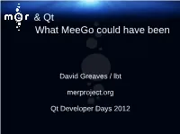 & Qt What Meego Could Have Been