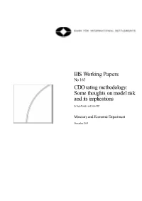CDO Rating Methodology: Some Thoughts on Model Risk and Its Implications