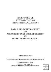 Data Collection Survey on Asean Regional Collaboration in Disaster Management Inventory of Information on Disaster Management