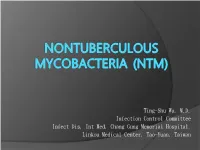Nontuberculous Mycobacteria (Ntm)