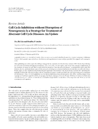 Review Article Cell Cycle Inhibition Without Disruption of Neurogenesis Is a Strategy for Treatment of Aberrant Cell Cycle Diseases: an Update
