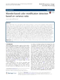 Wavelet-Based Color Modification Detection Based on Variance Ratio Jong Ju Jeon and Il Kyu Eom*
